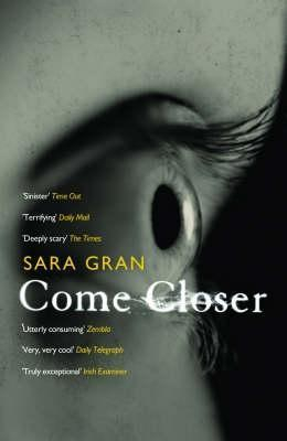 Come Closer By Sara Gran | Goodreads for