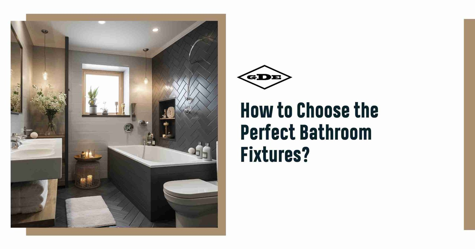 How to Choose the Right Bathroom Fixture for Your Space
